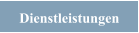 Dienstleistungen