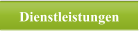 Dienstleistungen
